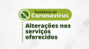 Alterações nos serviços (COVID-19) Alterações nos serviços (COVID-19)