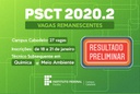 Resultado Preliminar PSCT 2020.2 - Vagas Remanescentes