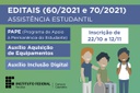 Editais Assistência Estudantil (PAPE, ID, Equipamento)