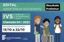 Resultado Preliminar - Edital IVS 2021-04 Resultado Preliminar - Edital IVS 2021-04
