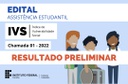 Edital IVS 2022 - Chamada 01 - Resultado Preliminar