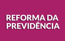 reforma-da-previdencia-previdencia-social.png