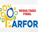 PARFOR - RESULTADO FINAL PARFOR - RESULTADO FINAL