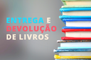 Entrega e devolução de livros didáticos 2022 Entrega e devolução de livros didáticos 2022