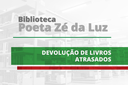 Devolução de Livros Atrasados (2022): Biblioteca Zé da Luz