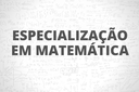 Especialização em matemática 2022