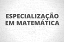 Especialização em matemática 2022 Especialização em matemática 2022