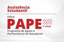 PAPE é o Programa de Apoio à Permanência do Estudante