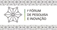 I Fórum de Pesquisa e Inovação
