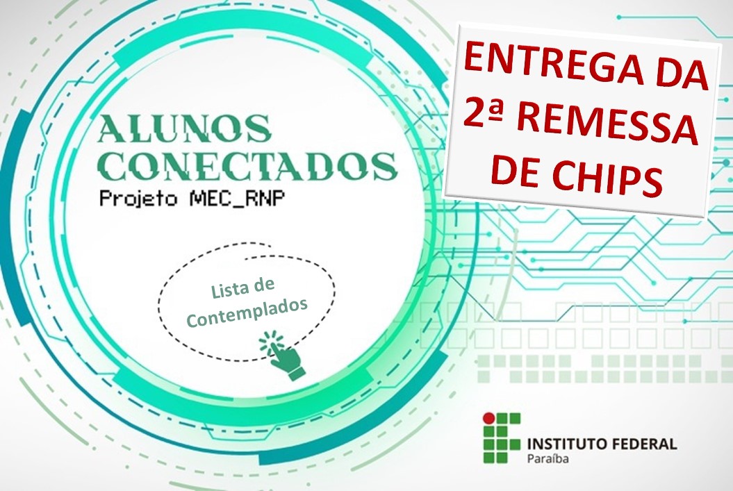 Entrega dos Chips - Projeto Alunos Conectados - 2ª Remessa