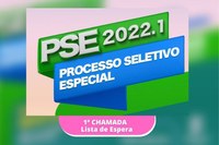 PSE 2022.1 CG 1ª chamada da lista de espera