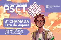 Prorrogação pré-matrícula PSCT 2024.1 - 3ª chamada da Lista de Espera