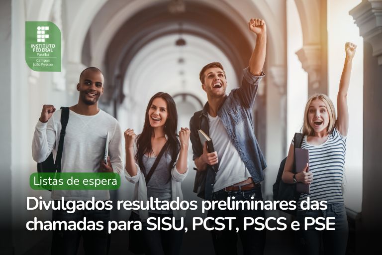 resultados preliminares das chamadas para SISU, PCST, PSCS e PSE