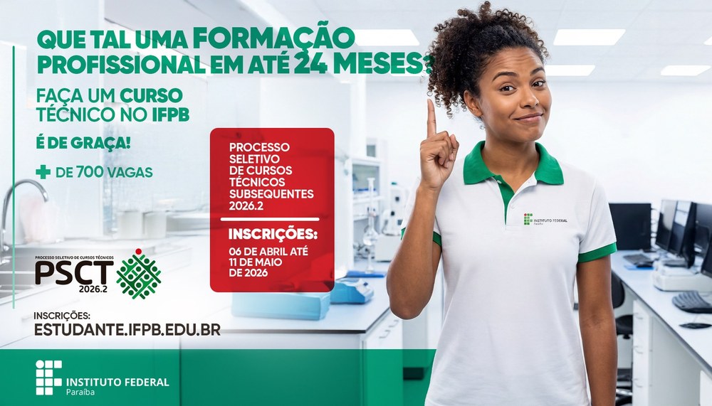 IFPB abre seleção para cursos técnicos subsequentes com 240 vagas no Campus João Pessoa
