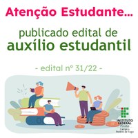edital 31-2022 - auxílio estudantil.jpg