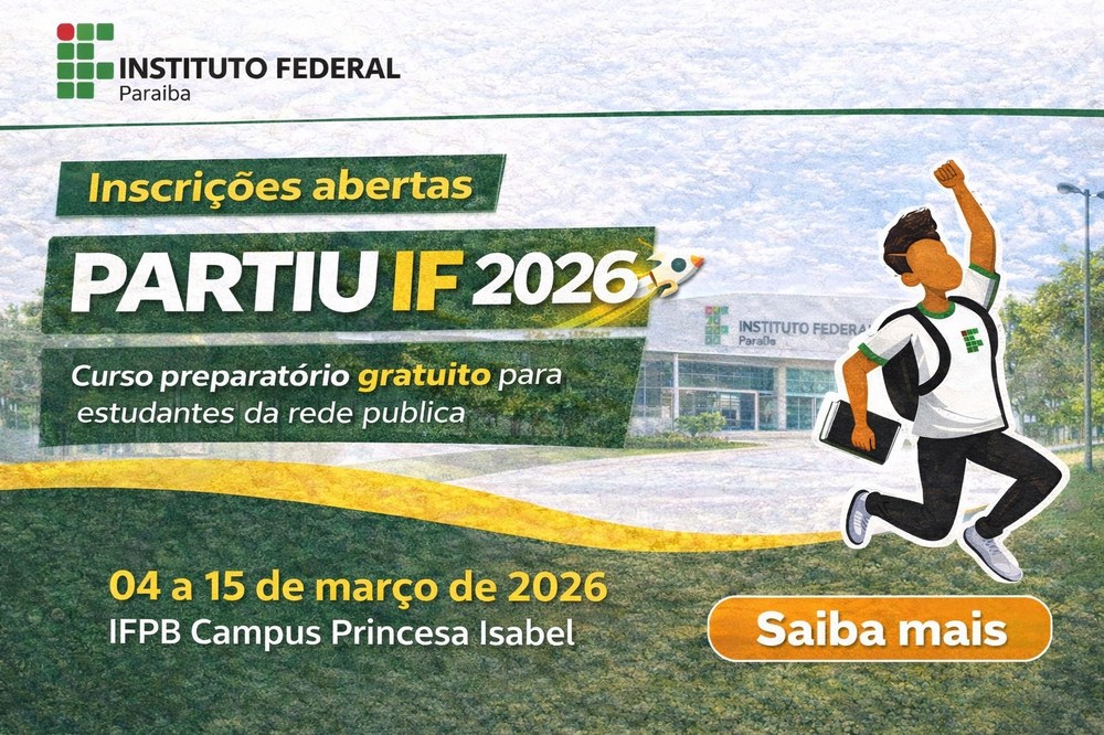 IFPB Campus Princesa Isabel oferta curso preparatório gratuito por meio do Programa Partiu IF 2026