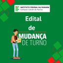 Edital - mudança de turno.jpeg Edital - mudança de turno.jpeg