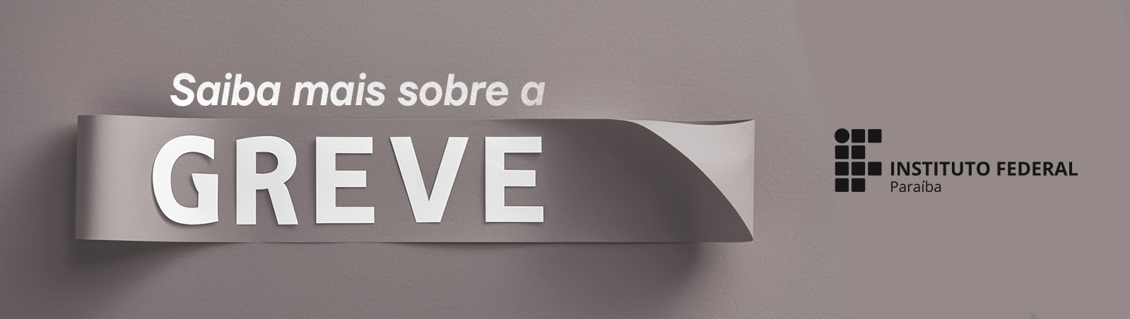 Banner Saiba mais sobre a greve