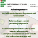 O atendimento está ocorrendo pelo e-mail do setor: protocolo.gb@ifpb.edu.br