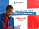 Resultado final do Curso Preparação para Mobilidade Acadêmica