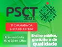 1ª Chamada da Lista de espera PSCT 1ª Chamada da Lista de espera PSCT