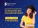 1º de setembro é o prazo final para solicitar a Colação de Grau