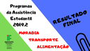 RESULTADO FINAL EDITAL 18_2019 PROGRAMAS DA ASSISTÊNCIA ESTUDANTIL (1).png RESULTADO FINAL EDITAL 18_2019 PROGRAMAS DA ASSISTÊNCIA ESTUDANTIL (1).png