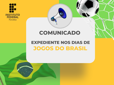 Horário de expediente nos dias jogos seleção brasileira copa do mundo 2022