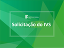 SOLICITAÇÃO DE ANÁLISE SOCIOECONÔMICA – Índice de Vulnerabilidade Social (IVS)