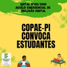 A Coordenação Pedagógica e de Apoio ao Estudante (COPAE) convoca os estudantes para prestação de contas referente ao Auxílio Emergencial de Inclusão Digital.