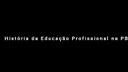 Exposição de fotos da história da educação profissional e técnica na Paraíba
