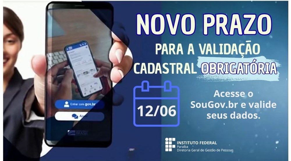 Ampliação do prazo: validação cadastral foi prorrogada