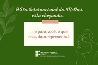 Dia da Mulher 2024