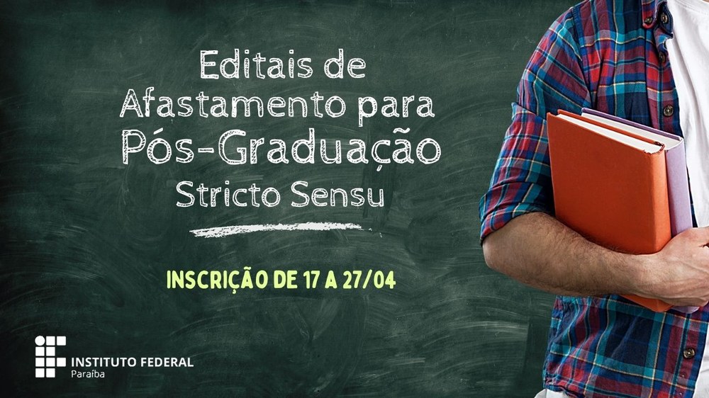 Dois novos editais de afastamento para pós-graduação são publicados