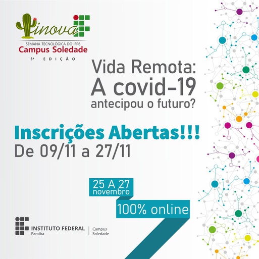 O evento acontecerá nos dias 25, 26 e 27 de novembro. Haverá palestras, mesas-redondas, minicursos e apresentações de projetos