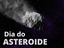 Dia do Asteroide